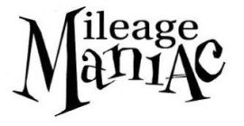 MILEAGE MANIAC