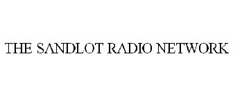 THE SANDLOT RADIO NETWORK