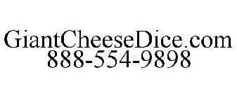 GIANTCHEESEDICE.COM888-554-9898