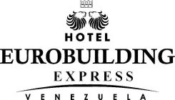 HOTEL EUROBUILDING EXPRESS VENEZUELA