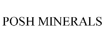 POSH MINERALS