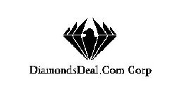 DIAMONDSDEAL.COM CORP