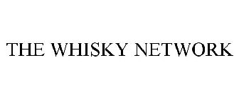 THE WHISKY NETWORK