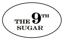 THE 9TH SUGAR