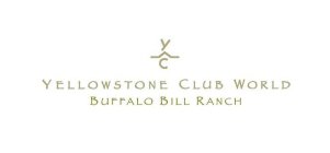 YC YELLOWSTONE CLUB WORLD BUFFALO BILL RANCH