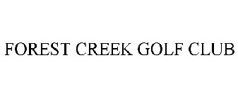 FOREST CREEK GOLF CLUB