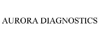 AURORA DIAGNOSTICS