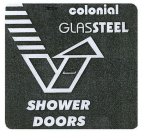 COLONIAL GLASSTEEL SHOWER DOORS