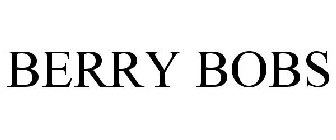 BERRY BOBS