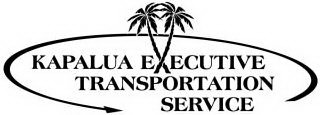 KAPALUA EXECUTIVE TRANSPORTATION SERVICE