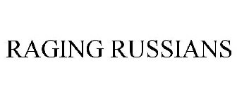 RAGING RUSSIANS