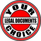 YOUR CHOICE LEGAL DOCUMENTS