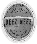 BEEZ NEEZ MATILDA BAY BREWING COMPANY HAND CRAFTED HONEY WHEAT BEER HAND CRAFTED WITH PURE LIGHT AMBER HONEY AND PREMIUM MALTS.