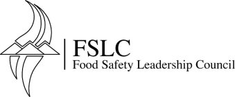 FSLC FOOD SAFETY LEADERSHIP COUNCIL