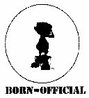 BORN=OFFICIAL