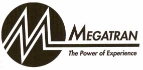 M MEGATRAN THE POWER OF EXPERIENCE