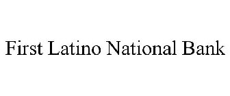 FIRST LATINO NATIONAL BANK