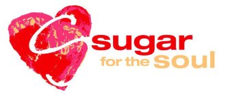 S SUGAR FOR THE SOUL