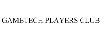 GAMETECH PLAYERS CLUB