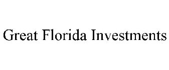GREAT FLORIDA INVESTMENTS