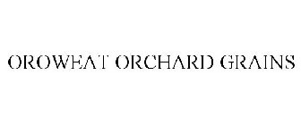 OROWEAT ORCHARD GRAINS