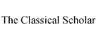 THE CLASSICAL SCHOLAR