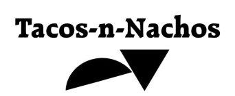 TACOS-N-NACHOS