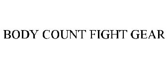 BODY COUNT FIGHT GEAR