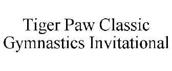 TIGER PAW CLASSIC GYMNASTICS INVITATIONAL