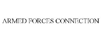ARMED FORCES CONNECTION