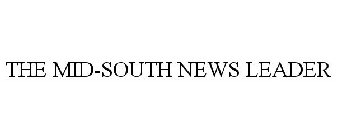THE MID-SOUTH NEWS LEADER