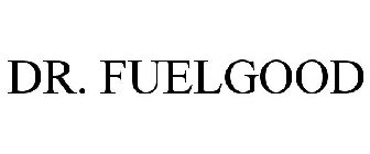 DR. FUELGOOD