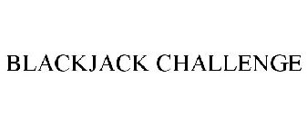 BLACKJACK CHALLENGE