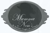 MAMMA NEM'S AN EXCLUSIVE NEIGHBORHOOD DINER