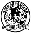 AMBASSADORS FOR CHILDREN