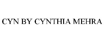 CYN BY CYNTHIA MEHRA