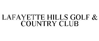 LAFAYETTE HILLS GOLF & COUNTRY CLUB