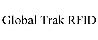 GLOBAL TRAK RFID