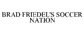 BRAD FRIEDEL'S SOCCER NATION