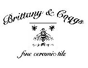 BRITTANY & COGGS FINE CERAMIC TILE