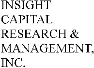 INSIGHT CAPITAL RESEARCH & MANAGEMENT, INC.