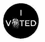I VOTED