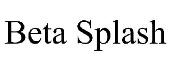 BETA SPLASH