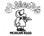 ALBERTO'S MEXICAN FOOD