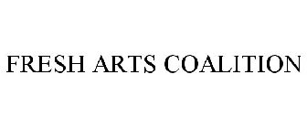 FRESH ARTS COALITION