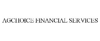 AGCHOICE FINANCIAL SERVICES