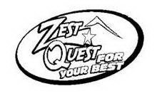ZEST QUEST FOR YOUR BEST