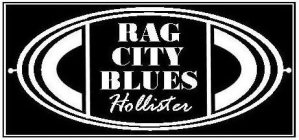 RAG CITY BLUES HOLLISTER