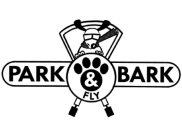 PARK BARK & FLY