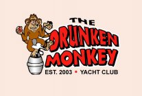 THE DRUNKEN MONKEY YACHT CLUB EST. 2003